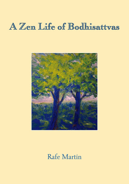 A Zen Life of Bodhisattvas