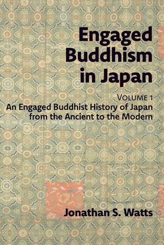 Engaged Buddhism in Japan, volume 1
