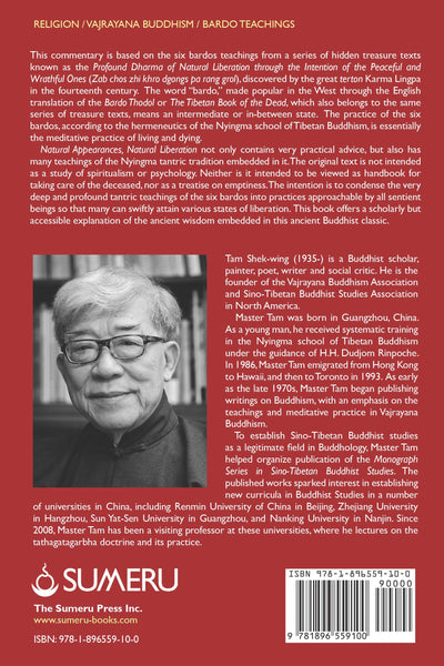 Natural Appearances, Natural Liberation