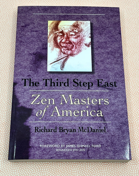 The Third Step East: Zen Masters of America