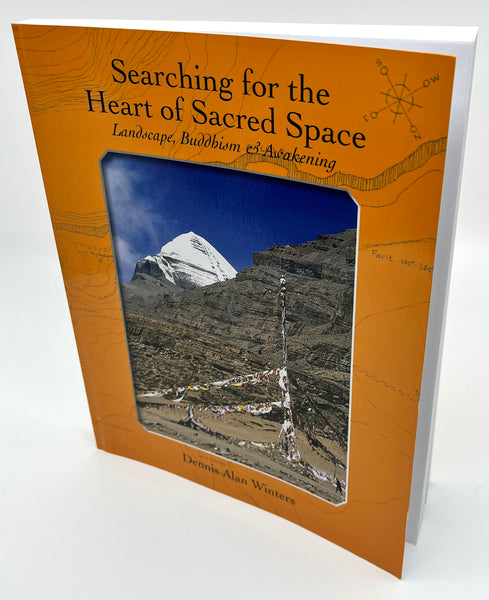 Searching for the Heart of Sacred Space: Landscape, Buddhism & Awakening