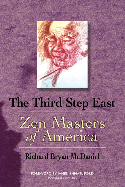 The Third Step East: Zen Masters of America