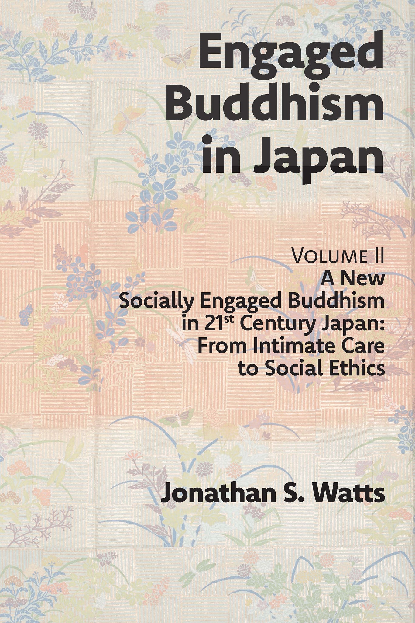 ENGAGED BUDDHISM IN JAPAN, volume II
