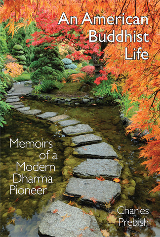 An American Buddhist Life: Memoirs of a Modern Dharma Pioneer