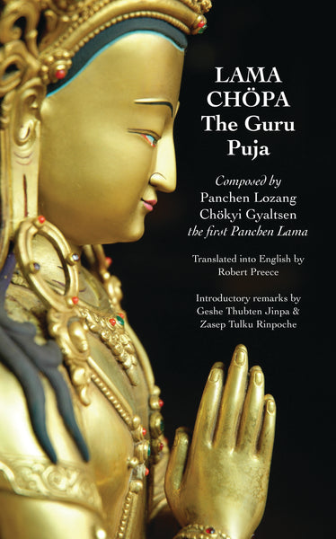 Lama Chöpa: The Guru Puja
