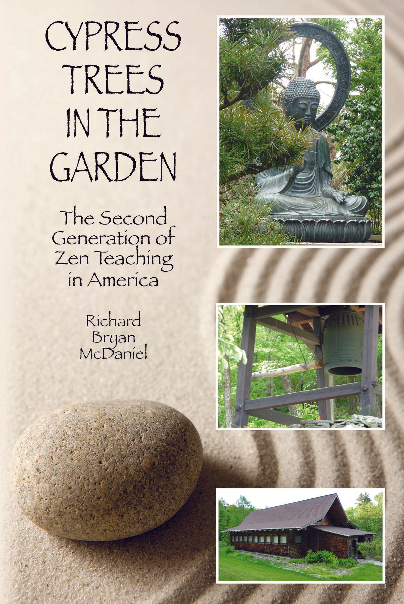 Cypress Trees in the Garden: The Second Generation of Zen Teaching in America