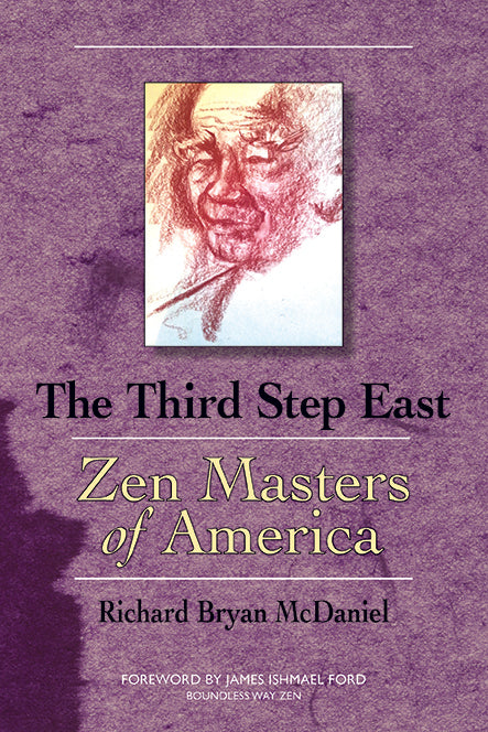 The Third Step East: Zen Masters of America